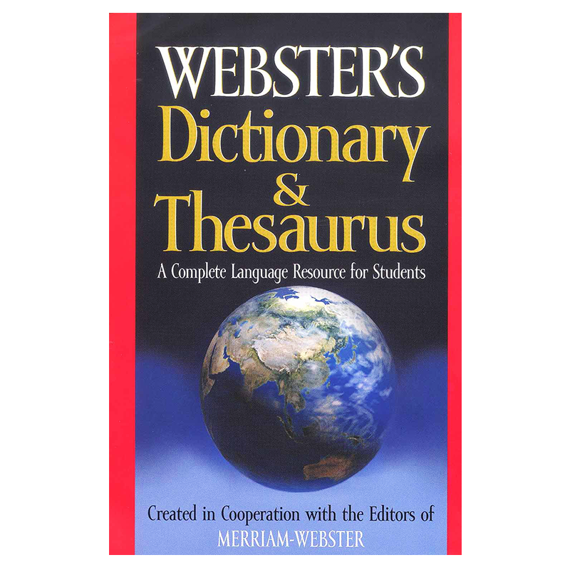 The Merriam-Webster Dictionary and Thesaurus